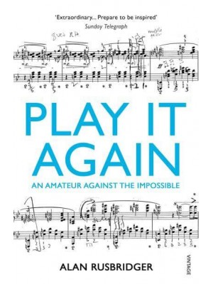 Play It Again An Amateur Against the Impossible