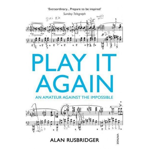 Play It Again An Amateur Against the Impossible