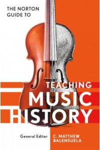 Norton Guide to Teaching Music History