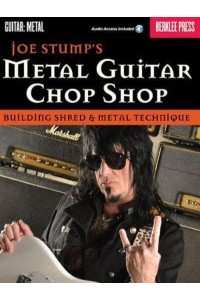 Metal Guitar Chop Shop Building Shred & Metal Technique