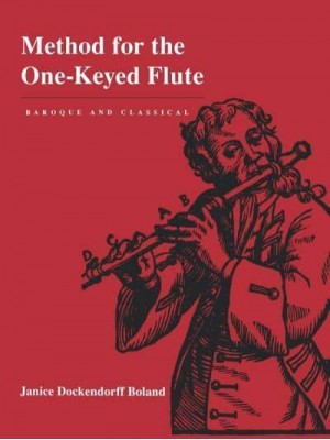 Method for the One-Keyed Flute, Baroque and Classical