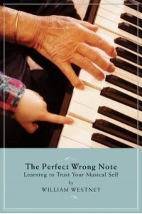 The Perfect Wrong Note Learning to Trust Your Musical Self - Amadeus