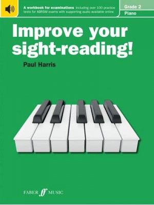 Improve Your Sight-Reading! Piano Grade 2 - Improve Your Sight-Reading!