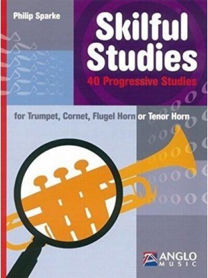 Skilful Studies Trumpet, Cornet, Flugel Horn or Tenor Horn