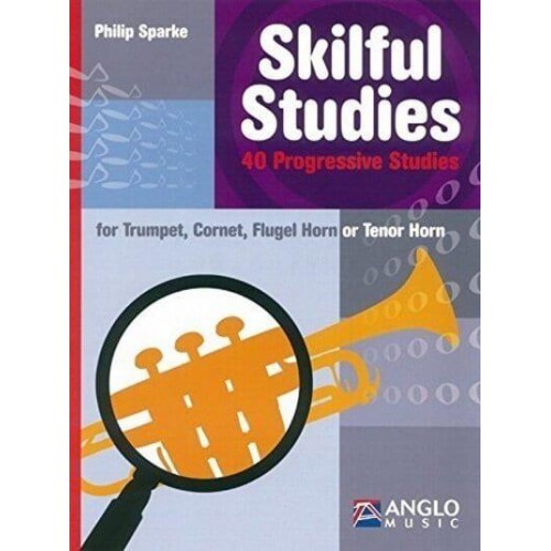 Skilful Studies Trumpet, Cornet, Flugel Horn or Tenor Horn