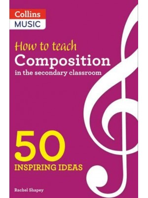 How to Teach Composition in the Secondary Classroom 50 Inspiring Ideas - Inspiring Ideas