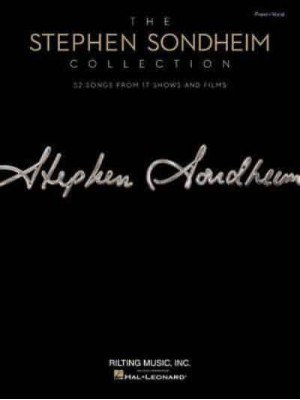 The Stephen Sondheim Collection 52 Songs from 17 Shows and Films