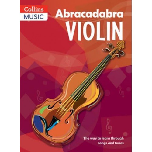 Abracadabra Violin Pupil's Book The Way to Learn Through Songs and Tunes - Abracadabra Strings Series