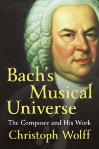 Bach's Musical Universe The Composer and His Work