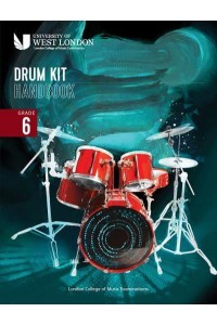 London College of Music Drum Kit Handbook 2022: Grade 6