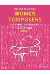 Women Composers, Book 2: A Graded Anthology for Piano