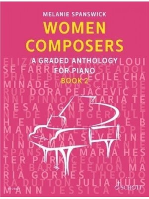 Women Composers, Book 2: A Graded Anthology for Piano