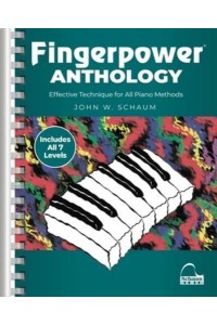 Fingerpower Anthology: Effective Technique for All Piano Methods