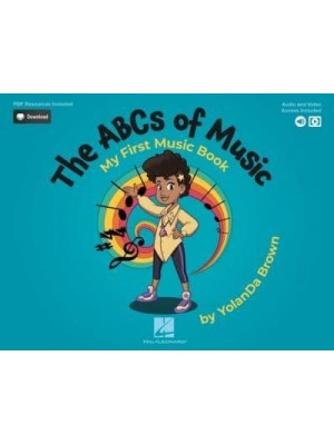 The ABCs of Music: My First Music Book: Book With Online Audio, Video & Pdfs by Yolanda Brown