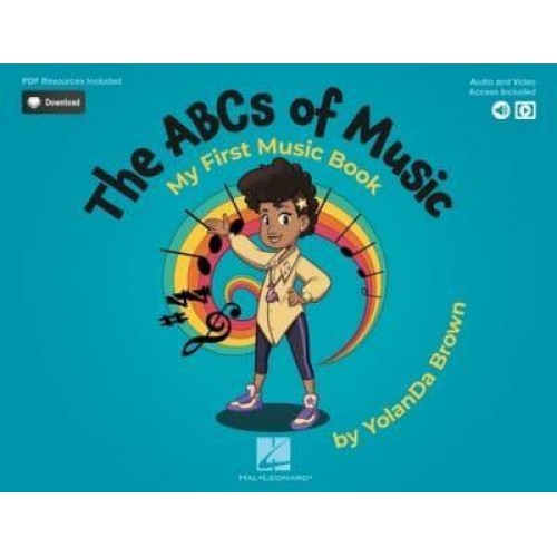 The ABCs of Music: My First Music Book: Book With Online Audio, Video & Pdfs by Yolanda Brown