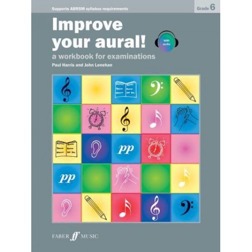 Improve Your Aural! Grade 6 - Improve Your Aural!