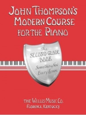 John Thompson's Modern Course for the Piano - Second Grade (Book Only) Second Grade