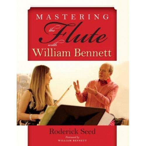 Mastering the Flute With William Bennett