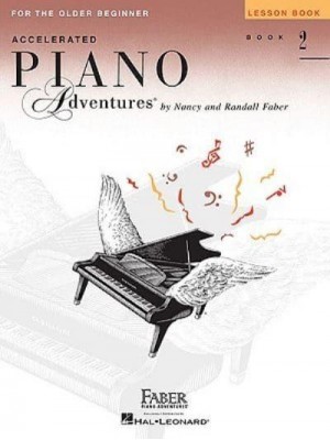 Accelerated Piano Adventures. Lesson Book 2 For the Older Beginner