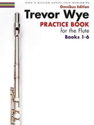 Wye Practice Book for the Flute Books 1-6 Revised Book Only Edition