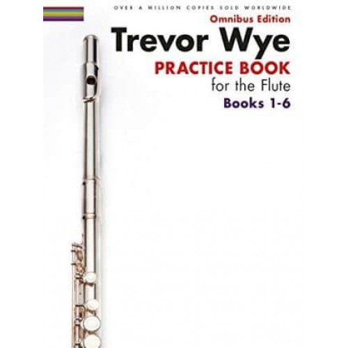 Wye Practice Book for the Flute Books 1-6 Revised Book Only Edition