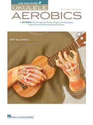 Ukulele Aerobics For All Levels: From Beginner to Advanced