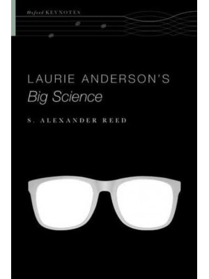 Laurie Anderson's Big Science - Oxford Keynotes