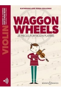 Waggon Wheels: 26 Pieces for Violin Players Violin Part Only and Audio Online