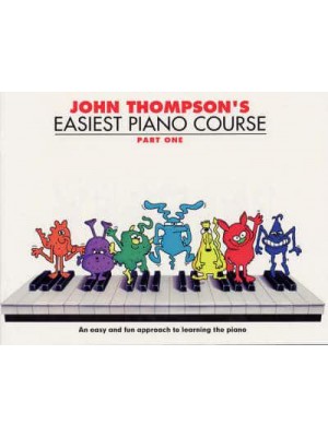 John Thompson's Easiest Piano Course. Part 1