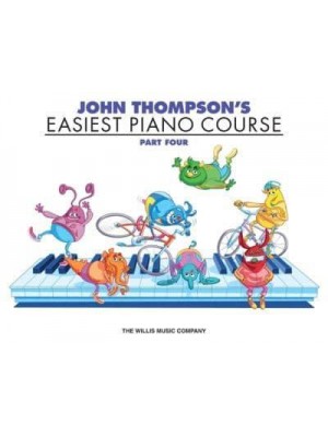 John Thompson's Easiest Piano Course - Part 4 - Book Only