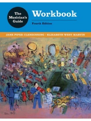 The Musician's Guide to Theory and Analysis Workbook