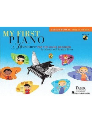 My First Piano Adventure. Lesson Book B Steps on the Staff for the Young Beginner