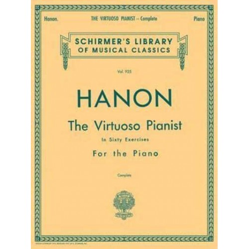 Hanon - Virtuoso Pianist in 60 Exercises - Complete Schirmer's Library of Musical Classics, Vol. 925