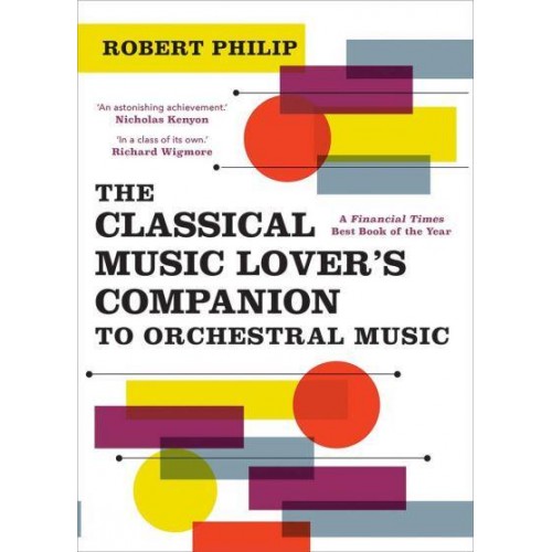 The Classical Music Lover's Companion to Orchestral Music