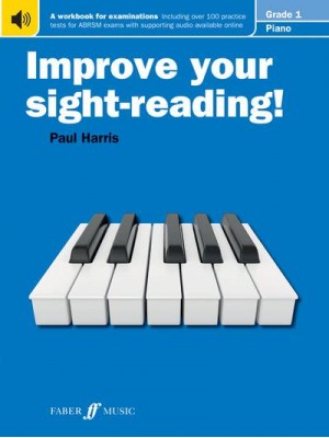 Improve Your Sight-Reading! Piano Grade 1 - Improve Your Sight-Reading!