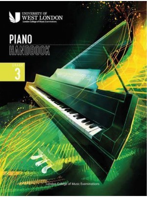 London College of Music Piano Handbook 2021-2024: Grade 3