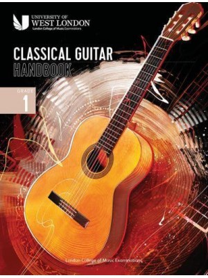London College of Music Classical Guitar Handbook 2022. Grade 1