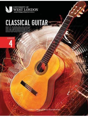 London College of Music Classical Guitar Handbook 2022. Grade 4