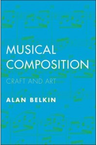 Musical Composition Craft and Art