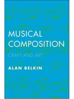 Musical Composition Craft and Art