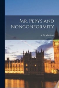 Mr. Pepys and Nonconformity