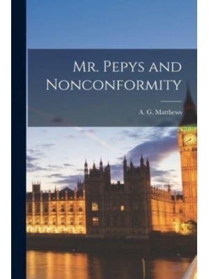 Mr. Pepys and Nonconformity