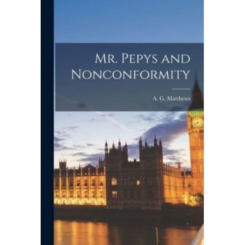 Mr. Pepys and Nonconformity