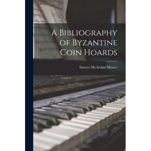 A Bibliography of Byzantine Coin Hoards