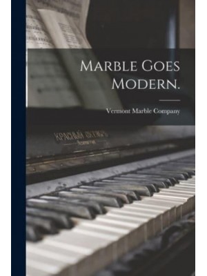 Marble Goes Modern.