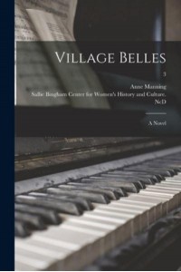 Village Belles A Novel; 3