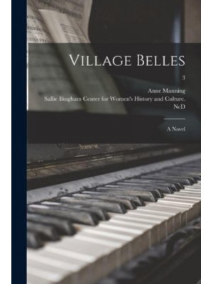 Village Belles A Novel; 3