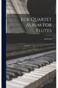 Eck Quartet Album for Flutes