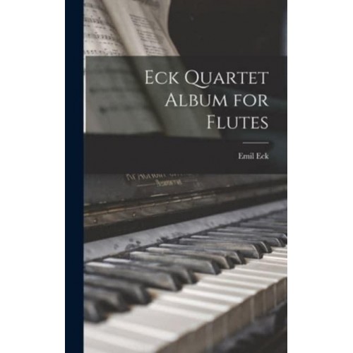 Eck Quartet Album for Flutes