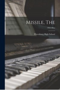 Missile, The; 1925-May